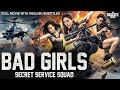 BAD GIRLS SECRET SERVICE SQUAD Full Hollywood Action Movie With English Subtitles Free Movie