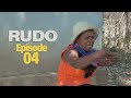 RUDO (Episode 4)