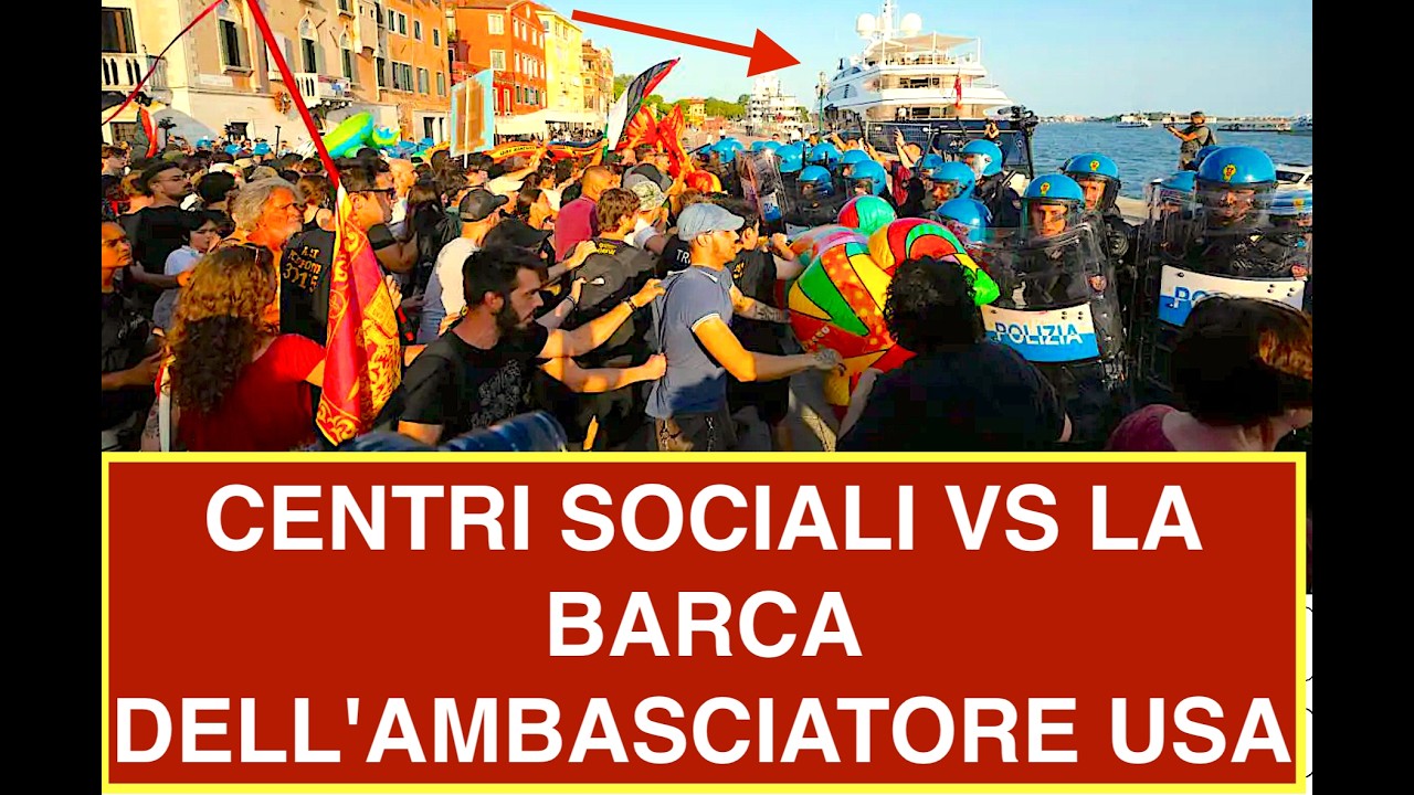 VENEZIA  CENTRI SOCIALI VA LA BARCA DELL'AMBASCIATORE USA FERTITTA. INVIDIA SOCIALE?