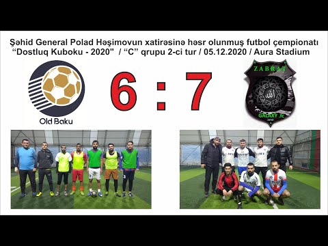 "Dostluq Kuboku - 2020" / "C" qrupu / Old Baku 6 : 7 Galaxy ( 05.12.2020 )
