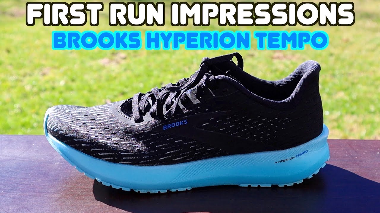 FIRST RUN IMPRESSIONS: BROOKS HYPERION TEMPO