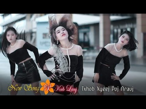 paj kub lauj music video nkauj tawm tshiab. txhob xyeej poj nrauj