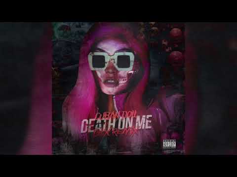 Cuban Doll – “Death On Me” (Dex Mix)