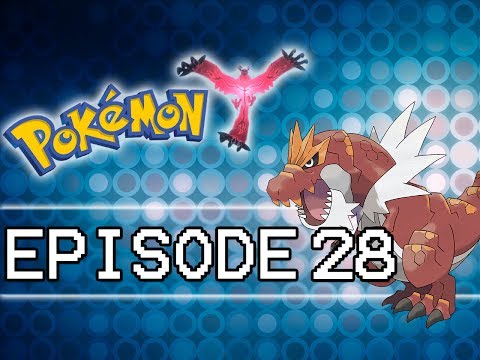 Pokemon Y - Episode 28 - TYRANTRUM