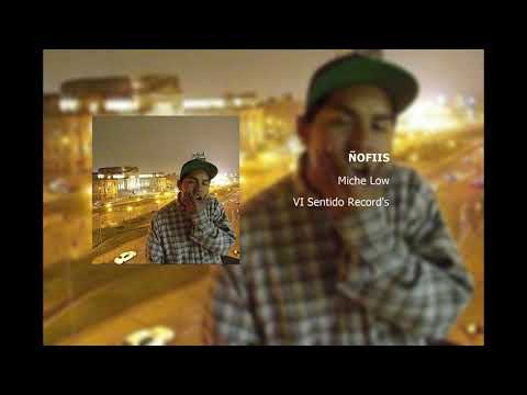 Miche Low - Ñofiis (Audio Oficial)