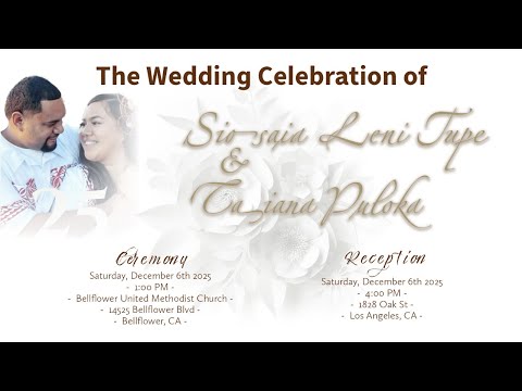 Live Wedding Celebration of Leni Tupe & Tiana Puloka – Los Angeles, CA | December 6, 2025