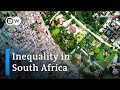 Why South Africa is the most unequal country on Earth and how to fix it | DW News
