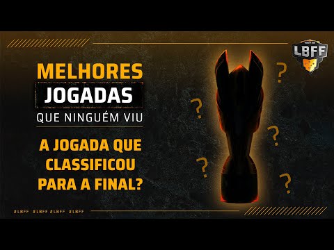 JOGADA QUE CLASSIFICOU PARA A FINAL DA LBFF? | MELHORES JOGADAS QUE NINGUÉM VIU | LBFF 4 | FREE FIRE