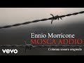 Ennio Morricone - Mosca Addio⎪Farewell Moscow (Colonna Sonora Originale) - EnnioMorriconeVEVO Ennio Morricone - Mosca Addio⎪Farewell Moscow (Colonna Sonora Originale)