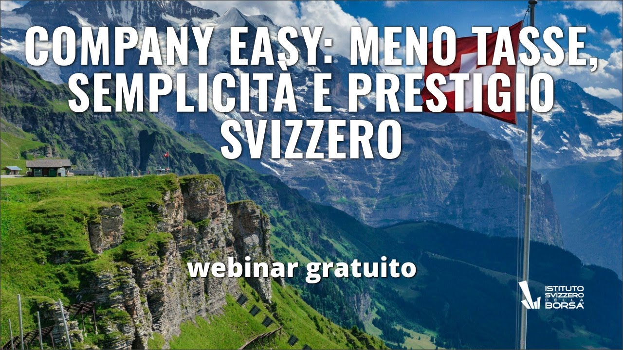 Company Easy: meno tasse, semplicità e prestigio svizzero