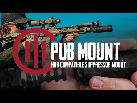 The PWS PUB Mount – The Ultimate HUB Suppressor Adapter