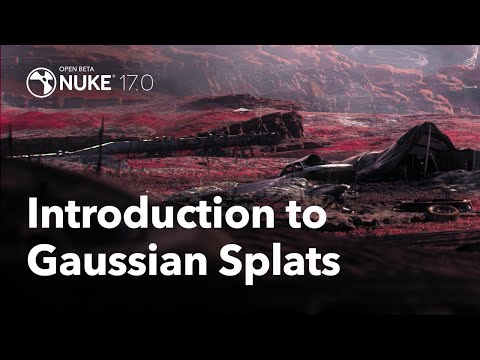Nuke 17 | Intro to Gaussian Splats