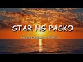 STAR NG PASKO - LYRICS (SALAMAT SA LIWANAG MO).mp4