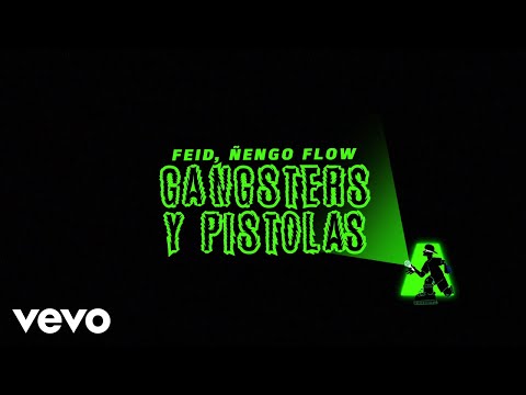 Videoclip de GANGSTERS Y PISTOLAS — Feid
