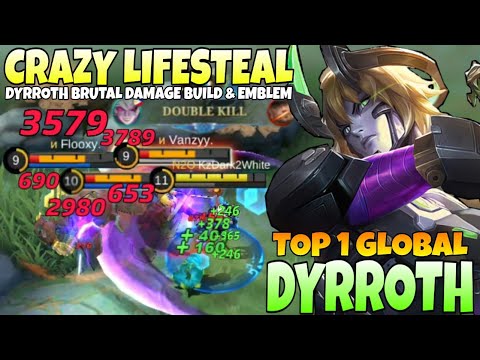 DYRROTH CRAZY LIFESTEAL WITH BRUTAL DAMAGE BUILD! Dyrroth Best Build 2022 | Top 1 Global Dyrroth