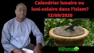 Calendrier lunaire ou luni-solaire dans l'islam?  enregistré le 12/09/2020