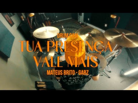 Tua presença vale mais - Drum Cam // Mateus Brito