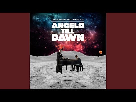 Angels Till Dawn (feat. Get Far) (Get Far & Lennymendy Rmx)