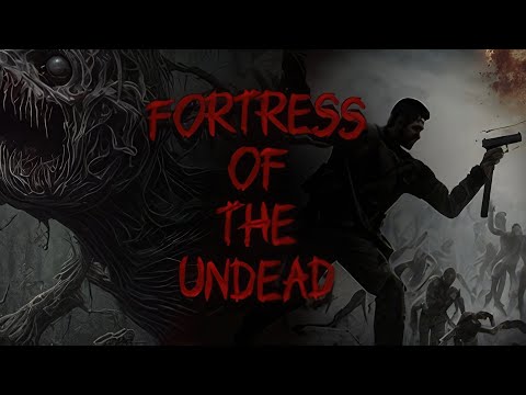 Trailer de Fortress of the Undead