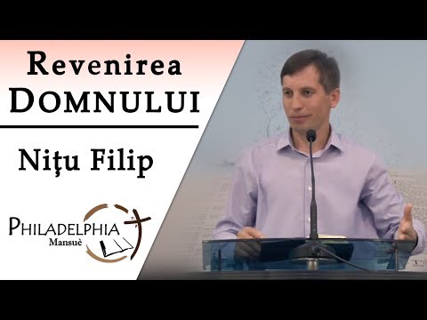 Nițu Filip || Revenirea Domnului