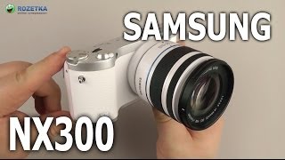 Samsung NX300 kit (18-55mm) - відео 1