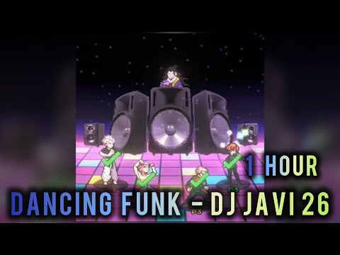 1 HOUR || DANCING FUNK - DJ JAVI26 || SLOWED+REVERB || JUJUTSU DANCE EDIT