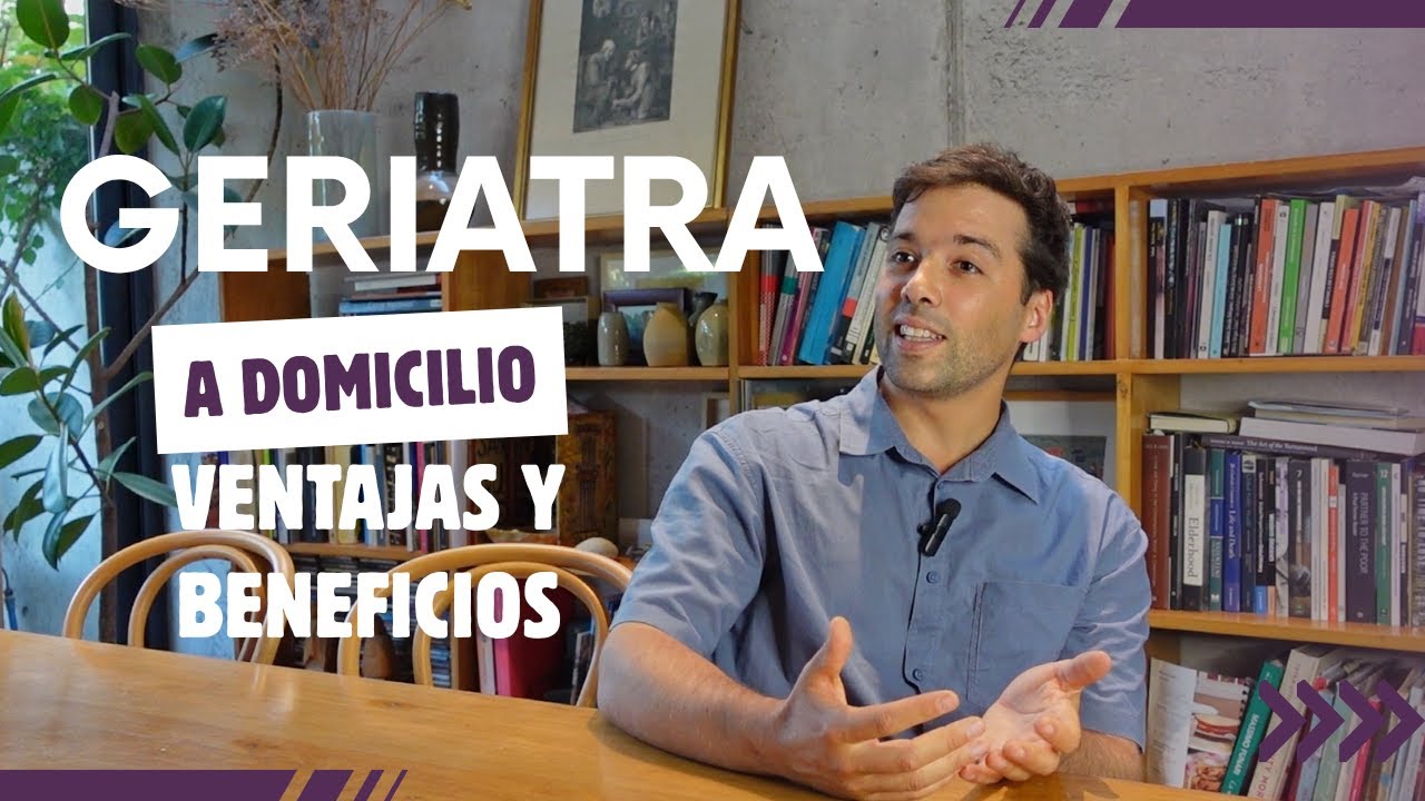 Valoración geriátrica en casa: ventajas de la visita de geriatra a domicilio para personas mayores