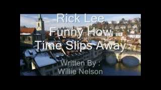 Rick Lee - Funny How Time Slips Away