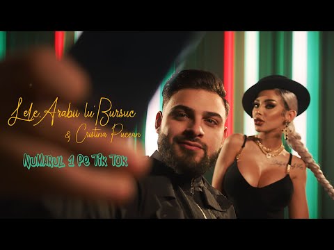 Lele, Arabii lu' Bursuc & Cristina Pucean - Numarul 1 pe Tik Tok  | Official Video