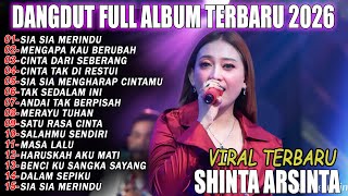 Download lagu SIA SIA MERINDU, MENGAPA KAU BERUBAH - SINTA - FULL ALBUM DANGDUT KOPLO TRENDING 2K26 mp3