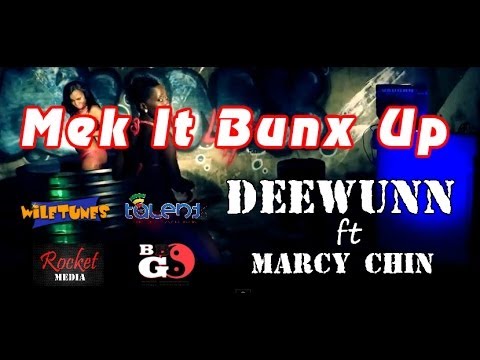 Mek It Bunx Up Deewunn ft Marcy Chin [Official Video HD]