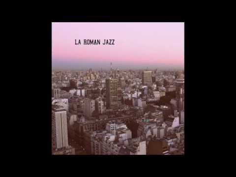 La Roman Jazz (Full Album)