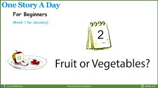 One Story a Day (Level 1) - 2. Fruit or Vegetables?