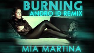 Mia Martina - Burning (Andro ID Remix)