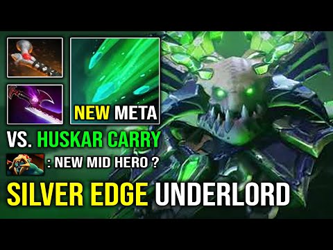 NEW MID HERO?? Silver Edge Underlord 100% Counter Huskar with Super Tank DPS 7.31 Dota 2