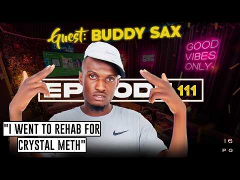 LiPO Episode 111 | Kharishma Took Care Of Me When I Went To Rehab For Drug Abuse - Buddy Sax