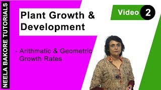 Plant Growth and Development | NEET | Arithmetic & Geometric Growth Rates | Neela Bakore Tutorials