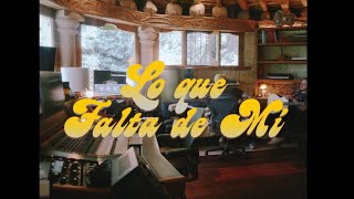 Lo Que Falta De Mí Lyrics English Translation