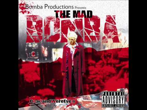 The Mad Bomba'- On The Street    Feat. MELLER