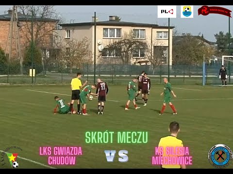 SKRÓT | LKS GWIAZDA CHUDÓW - KS SILESIA MIECHOWICE