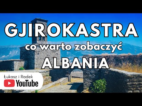ALBANIA GJIROKASTRA what to see And attractions And guide