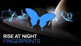 Rise At Night - Fingerprints (Ft. Virus Syndicate) [Firepower Records]
