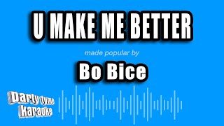 Bo Bice - U Make Me Better (Karaoke Version)