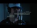 Hudson Westbrook Weatherman Official Music Video