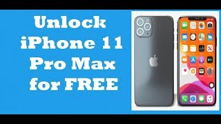 How to unlock iPhone 11 Pro Max - Free Sim Unlock iPhone 11 Pro Max