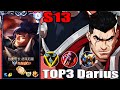 Wild Rift Darius Gameplay - Top 3 Darius Champion Spotlight | Season 13