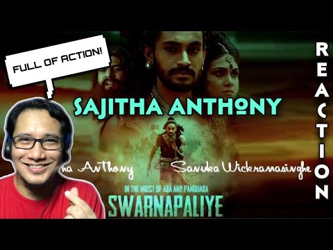 Sajitha Anthony - SWARNAPALIYE (ස්වර්ණපාලියේ) ft. SANUKA (Official Music Video) REACTION
