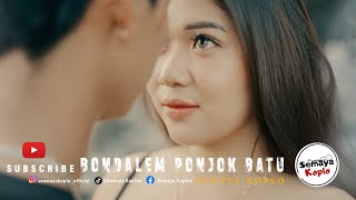 Download lagu SEMAYA KOPLO - BONDALEM PONJOK BATU ( Musik Video) mp3