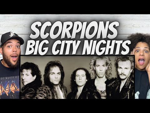 LET'S ROCK!| FIRST TIME HEARING Scorpions  - Big City Nights REACTION