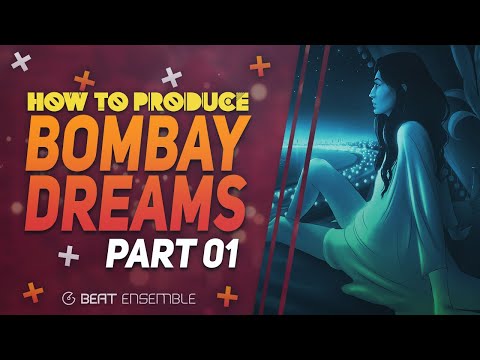 How to Produce Bombay Dreams - Part 01 | KSHMR & Lost Stories | Kavita Seth | Tutorial